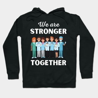 We are stronger together Hoodie